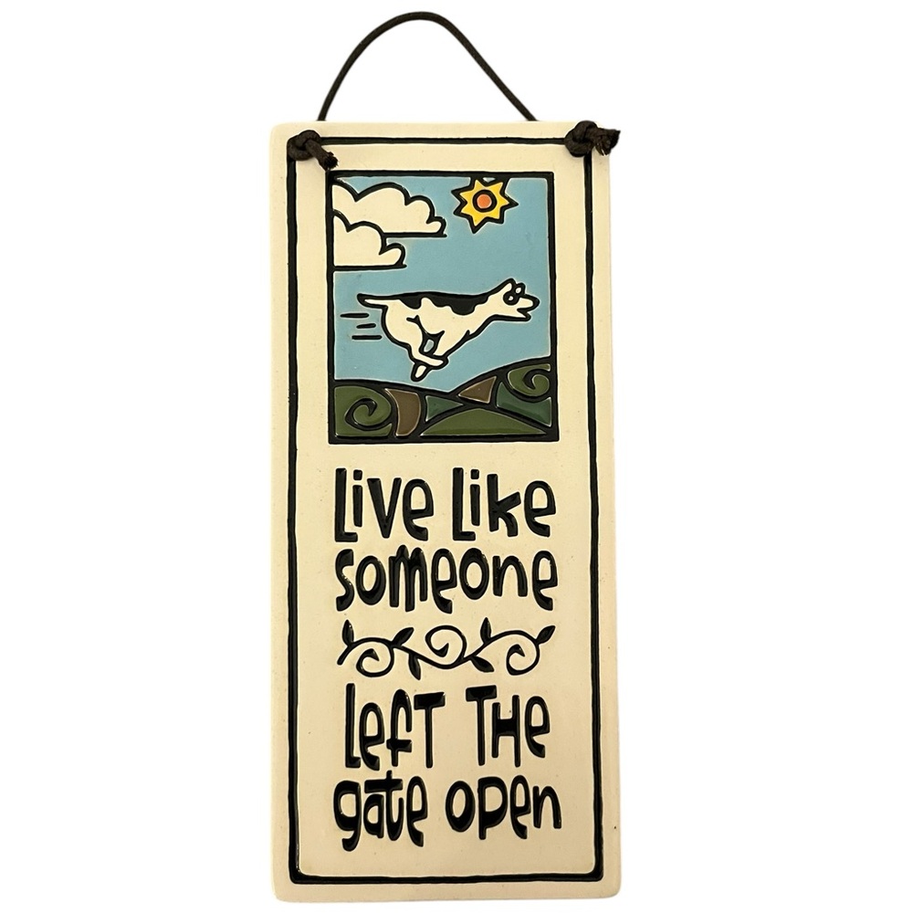 Spooner Creek Live Like Someone Left The Gate Open Ceramic Hanging Tile Plaque